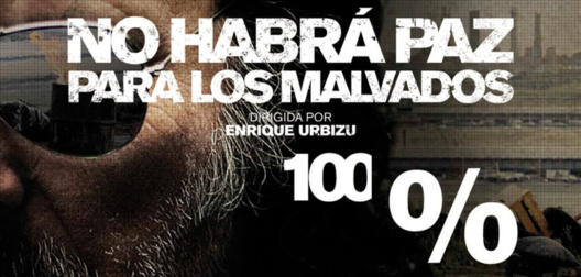cartel promocional del filme NO HABRÁ PAZ PARA LOS MALVADOS